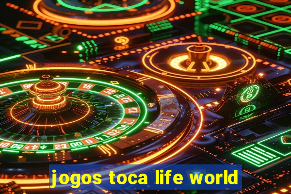 jogos toca life world